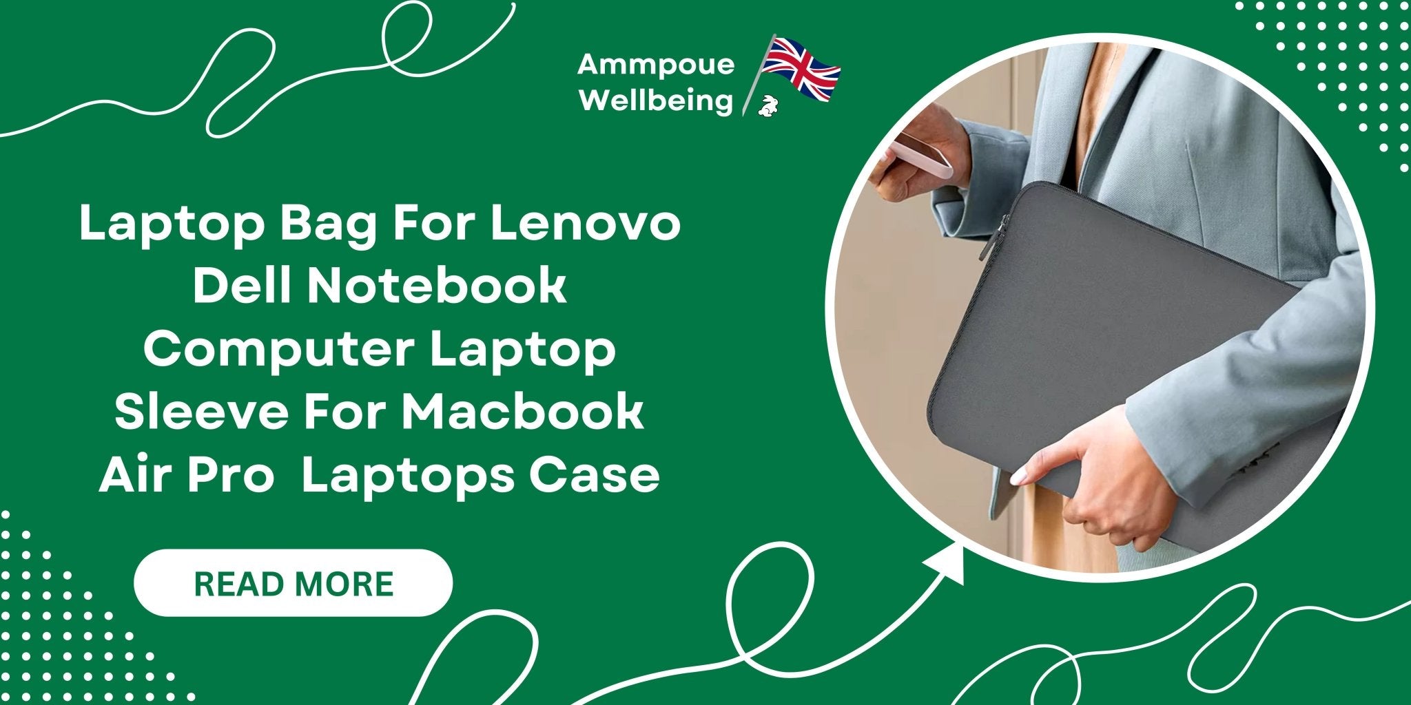 Laptop Bag for Lenovo, Dell, and MacBook: The Perfect Laptop Sleeve for Every Notebook - Ammpoure